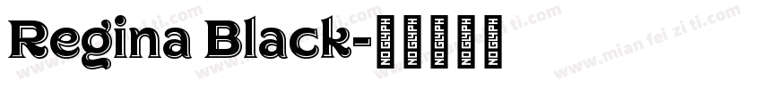 Regina Black字体转换